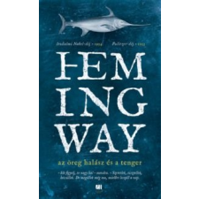 Ernest Hemingway Az öreg halász és a tenger irodalom