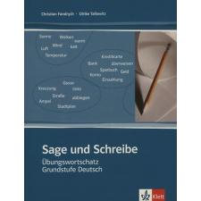 Ernst Klett Verlag Sage und Schreibe - Übungswortschatz Grundstufe Deutsch antikvárium - használt könyv