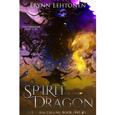 Erynn Lehtonen (magánkiadás) Spirit of the Dragon regény