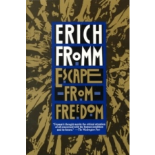 Escape from Freedom – Erich H Fromm idegen nyelvű könyv