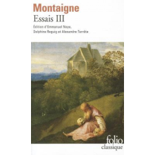 Essais - Livre troisieme – Michel de Montaigne idegen nyelvű könyv