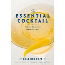 Essential Cocktail – Dale DeGroff idegen nyelvű könyv