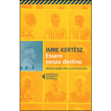 Essere senza destino – Imre Kertész,B. Griffini idegen nyelvű könyv