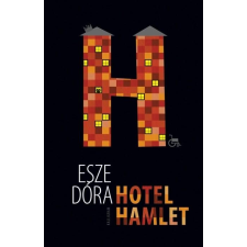 Esze Dóra ESZE DÓRA - HOTEL HAMLET - ÜKH 2019 irodalom