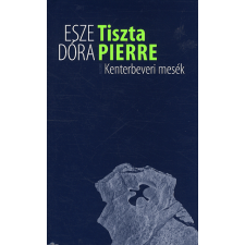 Esze Dóra - Tiszta Pierre regény