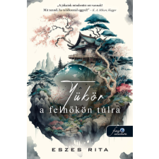 Eszes Rita - Tükör a felhőkön túlra egyéb könyv