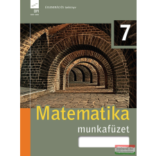 Eszterházy Károly Egyetem - Oktatáskutató és Fejlesztő Intézet Matematika 7 munkafüzet tankönyv