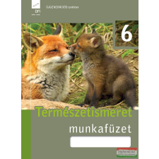 Eszterházy Károly Egyetem - Oktatáskutató és Fejlesztő Intézet Természetismeret 6. munkafüzet tankönyv
