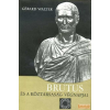 Európa Brutus és a köztársaság végnapjai