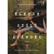 Európa Hanthy Kinga - Életre szóló ajándék regény