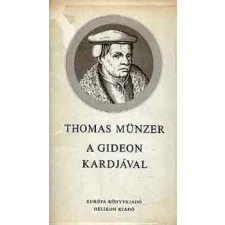 Európa Könyvkiadó A Gideon kardjával antikvárium - használt könyv