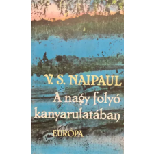 Európa Könyvkiadó A nagy folyó kanyarulatában antikvárium - használt könyv
