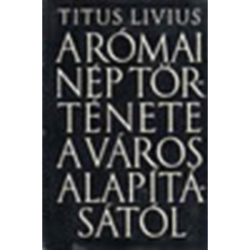 Európa Könyvkiadó A római nép története a város alapításától 6. antikvárium - használt könyv