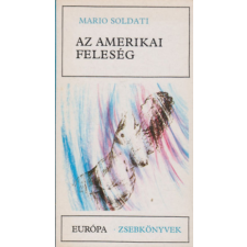 Európa Könyvkiadó Az amerikai feleség antikvárium - használt könyv