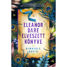 Európa Könyvkiadó Eleanor Dare elveszett könyve regény