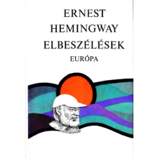 Európa Könyvkiadó Ernest Hemingway elbeszélések antikvárium - használt könyv