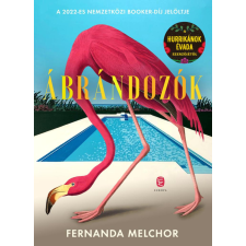 Európa Könyvkiadó Fernanda Melchor - Ábrándozók regény