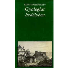 Európa Könyvkiadó Gyaloglat Erdélyben (pro memoria) antikvárium - használt könyv
