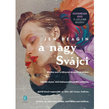 Európa Könyvkiadó Jen Beagin - A Nagy Svájci regény