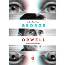 Európa Könyvkiadó John Rodden - George Orwell - Legenda és örökség egyéb könyv