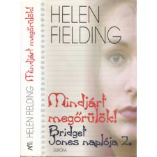 Európa Könyvkiadó Mindjárt megőrülök! - Bridget Jones naplója 2. antikvárium - használt könyv