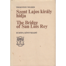 Európa Könyvkiadó Szent Lajos király hídja- The bridge of San Luis Rey (kétnyelvű) antikvárium - használt könyv