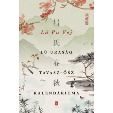 Európa Lü Pu Vej - Lü uraság Tavasz-ősz kalendáriuma irodalom