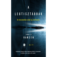 Európa Thore D. Hansen - A legtisztábbak - Az összeomlás utáni új civilizáció regény