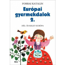 Európai gyermekdalok 2. gyermek- és ifjúsági könyv