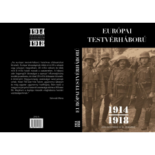 Európai testvérháború 1914-1918 társadalom- és humántudomány