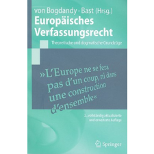 Europaisches Verfassungsrecht – Armin von Bogdandy,Jürgen Bast idegen nyelvű könyv