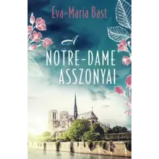 Eva-Maria Bast - A Notre-Dame asszonyai idegen nyelvű könyv