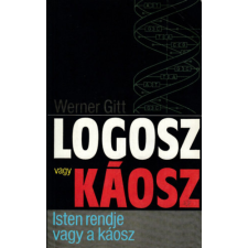 Evangéliumi Kiadó Logosz vagy káosz (Isten rendje vagy a káosz) antikvárium - használt könyv