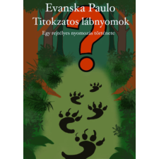 Evanska Paulo - Titokzatos lábnyomok gyermek- és ifjúsági könyv