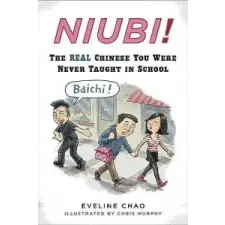  Eveline Chao,Chris Murphy - Niubi! – Eveline Chao,Chris Murphy idegen nyelvű könyv