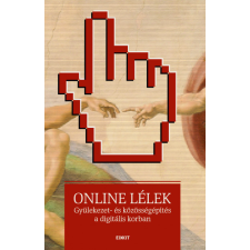 Exit Kiadó Online lélek - Gyülekezet- és közösségépítés a digitális korban vallás