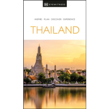Eyewitness Travel Guide Thaiföld útikönyv Thailand DK Eyewitness Guide, angol 2021 utazás