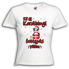  Ez a karácsonyi kutyás pólóm - Karácsonyi Női Póló