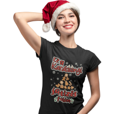  Ez a karácsonyi sütizős pólóm - Karácsonyi Női Póló női póló
