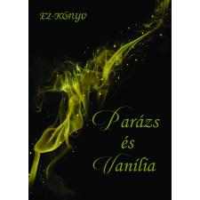 EZ-KÖNYV Parázs és Vanília szépirodalom