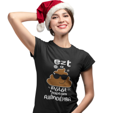  Ezt a szar pólót kaptam ajándékba - Női Póló női póló