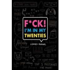 F*ck I'm in My Twenties Guided Journal – Emma Koenig naptár, kalendárium
