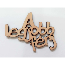 +Fa felirat " A legjobb férj" 10cm 32621 dekorációs kellék