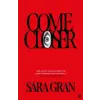 Faber &amp; Faber Come Closer | Sara Gran