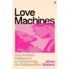 Faber &amp; Faber Love Machines | James Muldoon