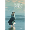 Fábián Janka - A szabadság szerelmesei
