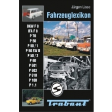 Fahrzeuglexikon Trabant – Jürgen Lisse idegen nyelvű könyv