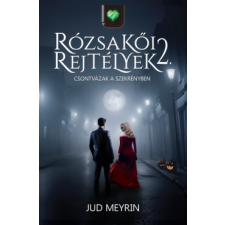 FairBooks Kiadó Rózsakői rejtélyek 2. - Csontvázak a szekrényben regény