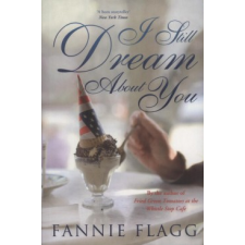 Fannie Flagg I Still Dream About You idegen nyelvű könyv