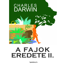 FAPADOSKONYV.HU A fajok eredete II. kötet egyéb e-könyv